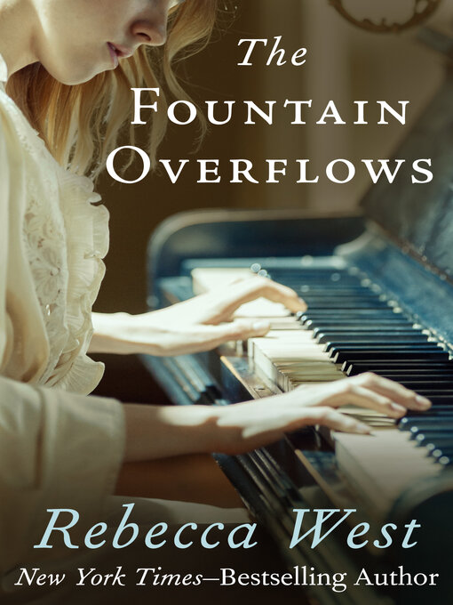 Title details for The Fountain Overflows by Rebecca West - Available